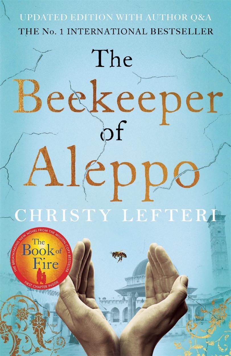The Beekeeper of Aleppo: The Sunday Times Bestseller and & Judy Book Club Pick (Kapak değişebilir): The heartbreaking tale that everyone's talking about