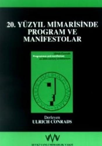 20.YÜZYIL MİMARİSİNDE PROGRAM VE MANİFESTOLAR
