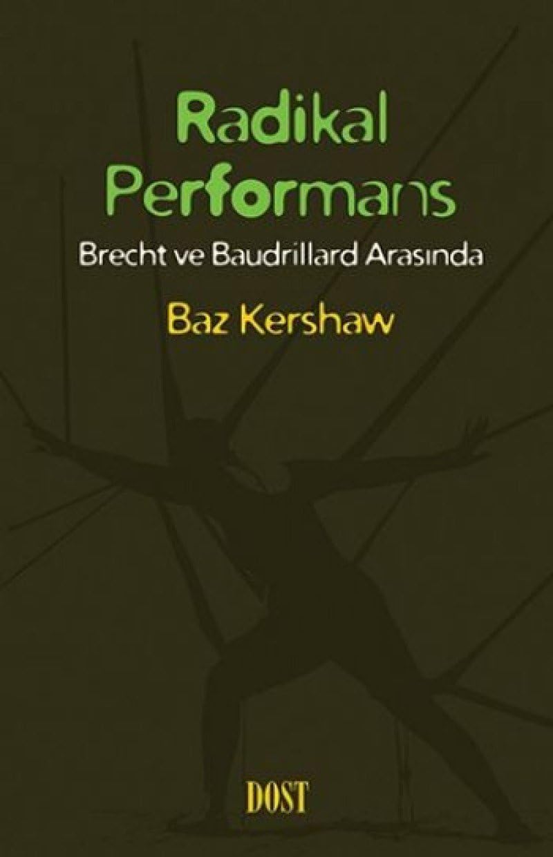 Radikal Performans: Brecht ve Baudrillard Arasında
