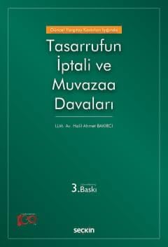Güncel Yargıtay Kararları Işığında Tasarrufun İptali ve Muvazaa Davaları