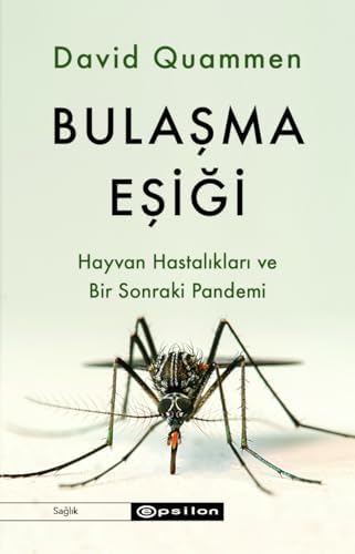 Bulaşma Eşiği: Hayvan Hastalıkları ve Bir Sonraki Pandemi
