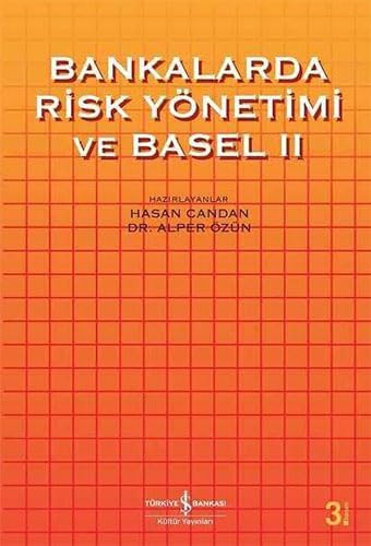 Bankalarda Risk Yönetimi ve Basel 2