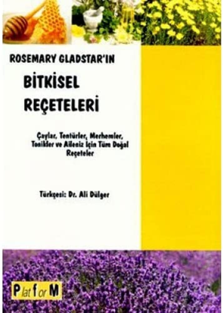 ROSEMARY GLADSTRAIN BİTKİSEL REÇETELERİ