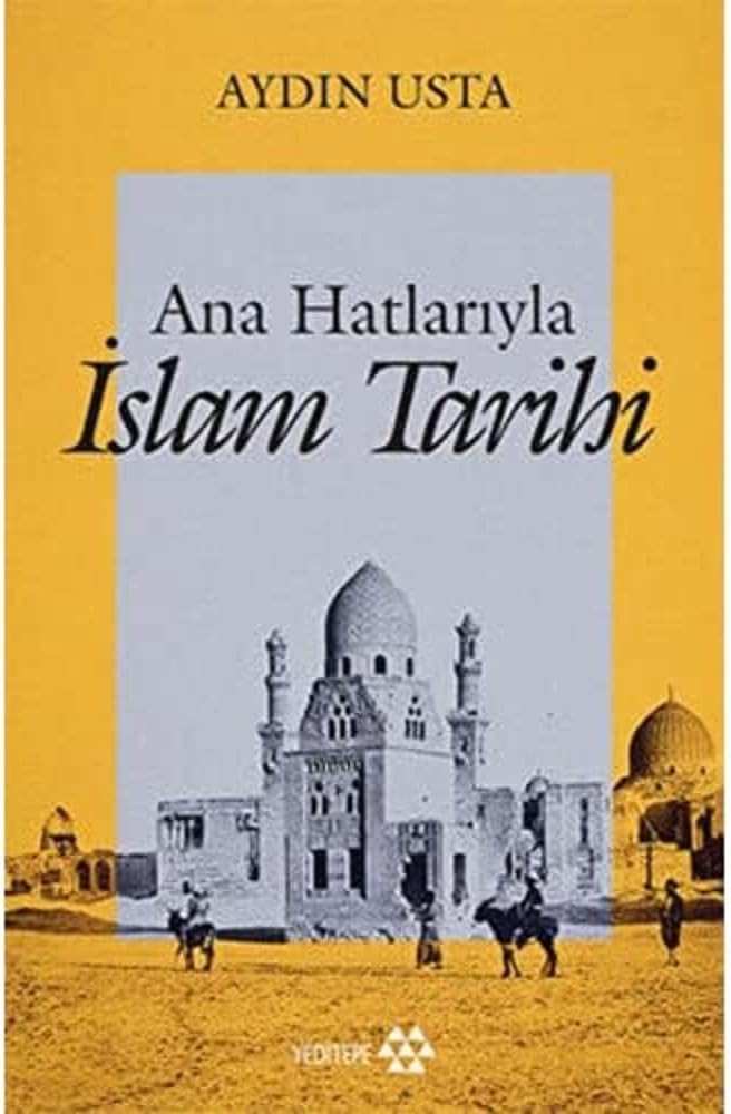Ana Hatlarıyla İslam Tarihi