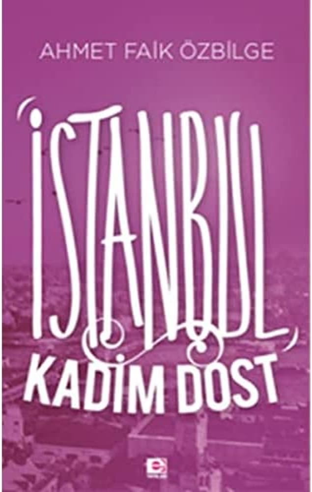 İSTANBUL KADİM DOST