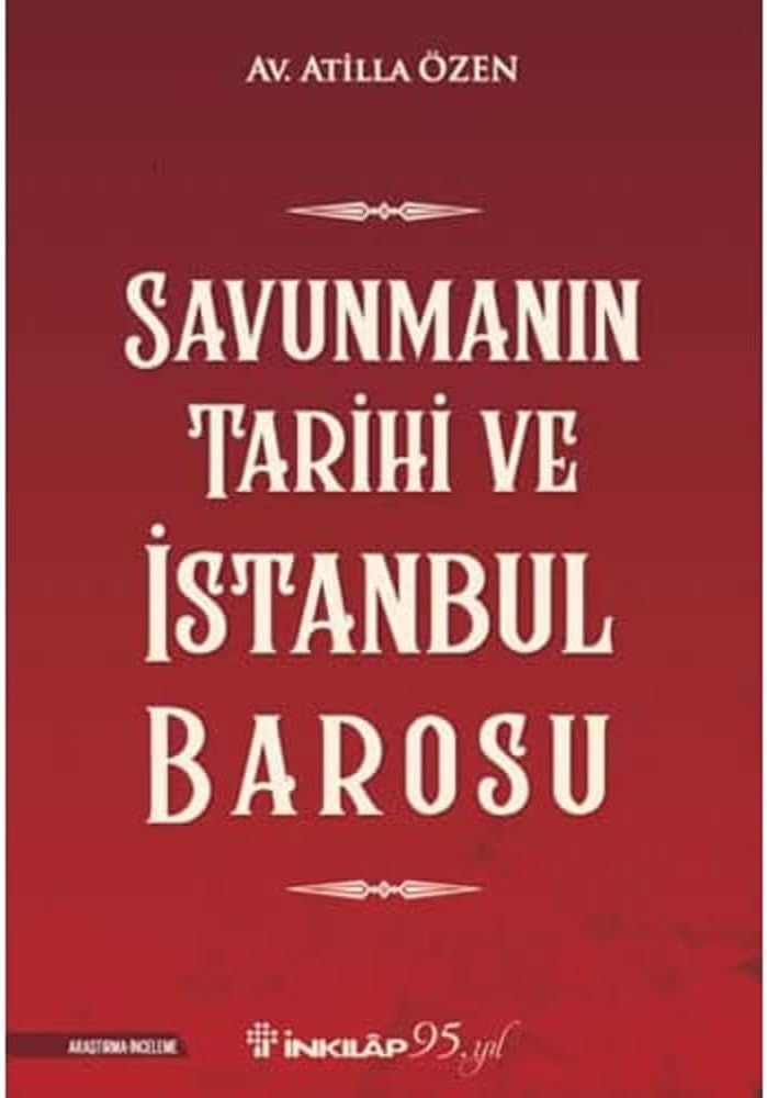 Savunmanın Tarihi ve İstanbul Barosu