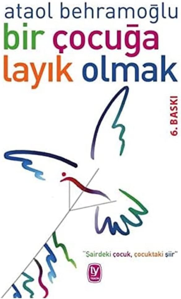 Bir Çocuğa Layık Olmak
