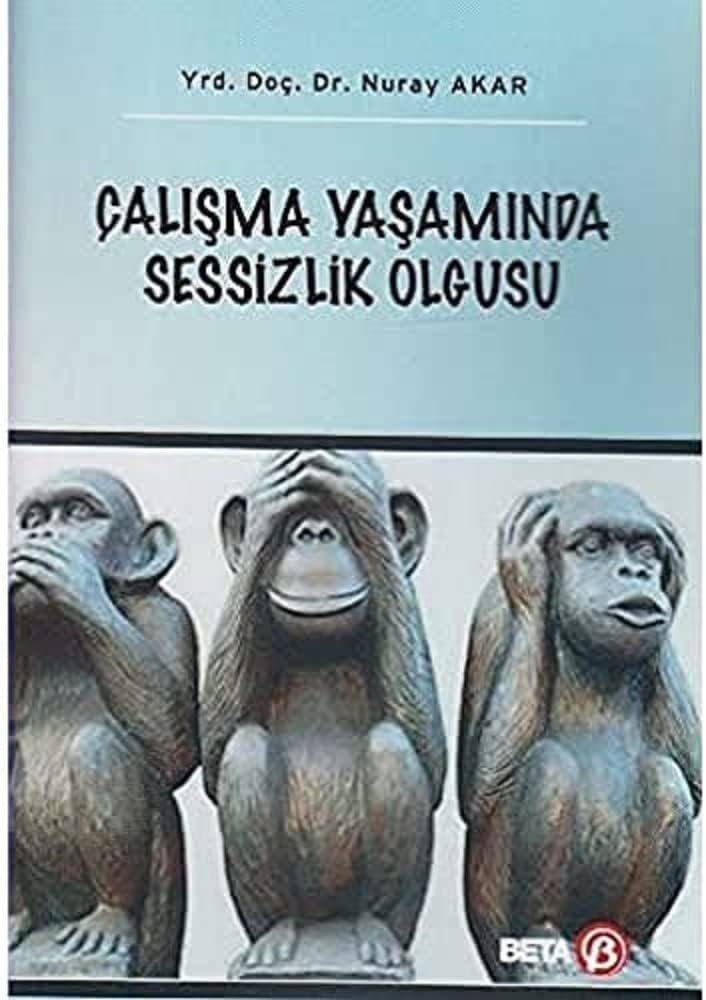 Çalışma Yaşamında Sessizlik Olgusu