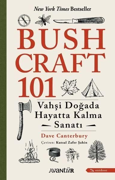 Bushcraft 101: Vahşi Doğada Hayatta Kalma Sanatı