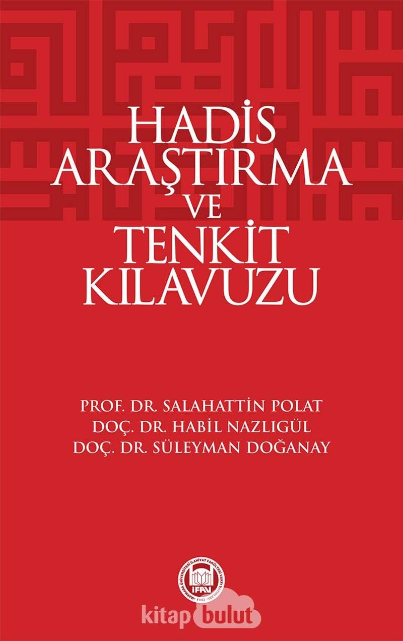 Hadis Araştırma ve Tenkit Kılavuzu