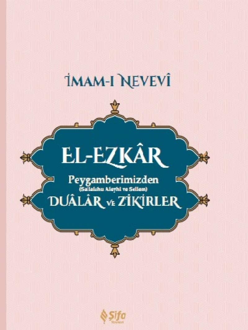 El-Ezkar Dualar ve Zikirler-Bütün Dua ve Zikirler-Ciltli