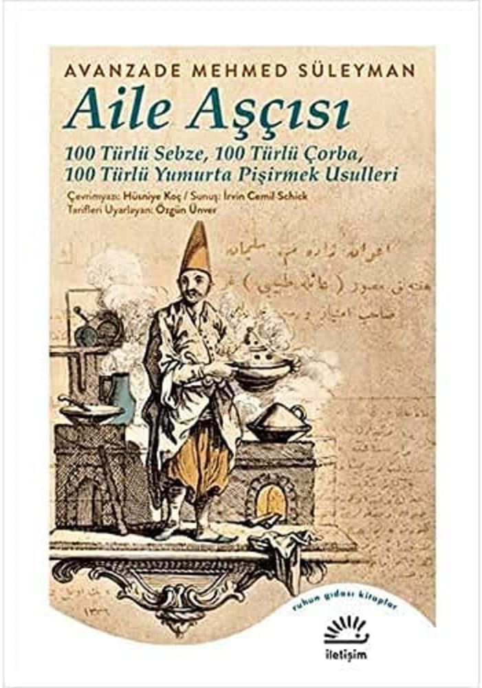 Aile Aşçısı: 100 Türlü Sebze, 100 Türlü Çorba, 100 Türlü Yumurta Pişirmek Usulleri