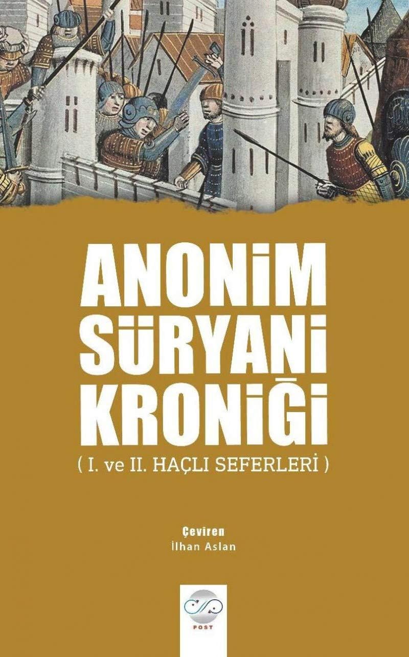 Anonim Süryani Kroniği: 1. ve 2. Haçlı Seferleri