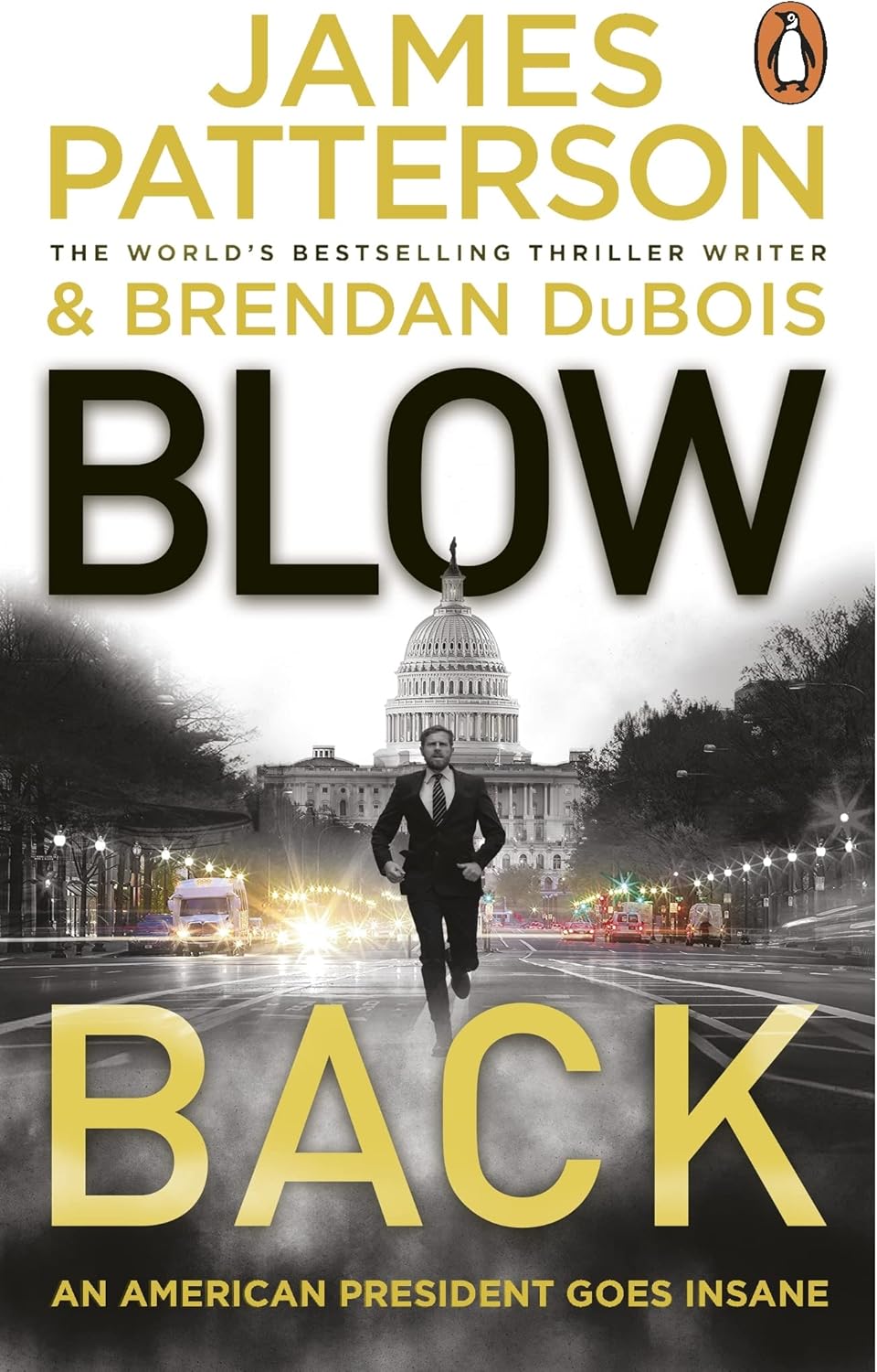 Blowback: A president in turmoil. A deadly motive.