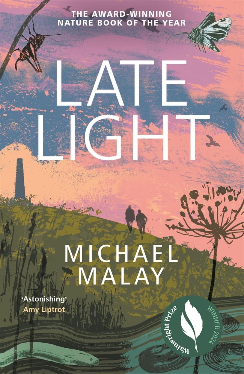 Late Light: WINNER OF THE RICHARD JEFFERIES AWARD FOR NATURE WRITING