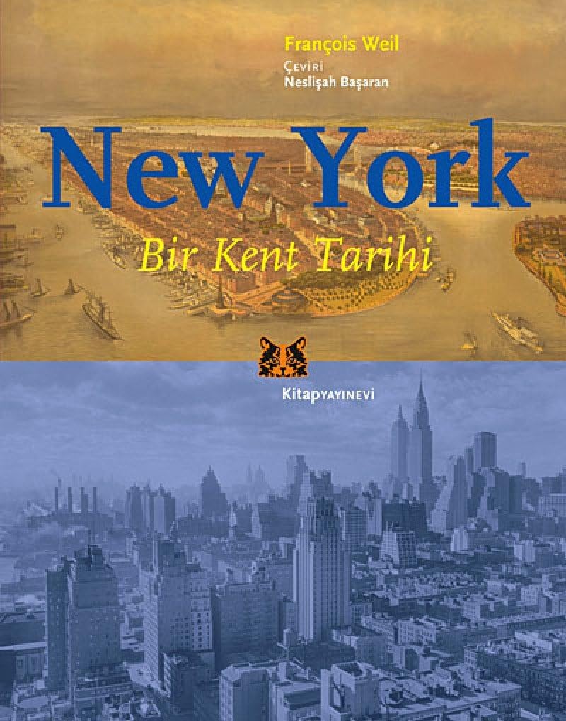 NEW YORK BİR KENT TARİHİ: Bir Kent Tarihi