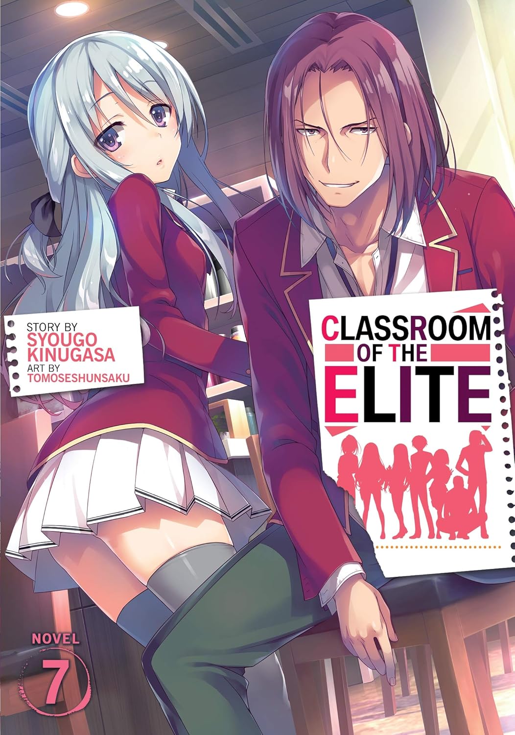 Classroom of the Elite (Light Novel) Vol. 7: 8