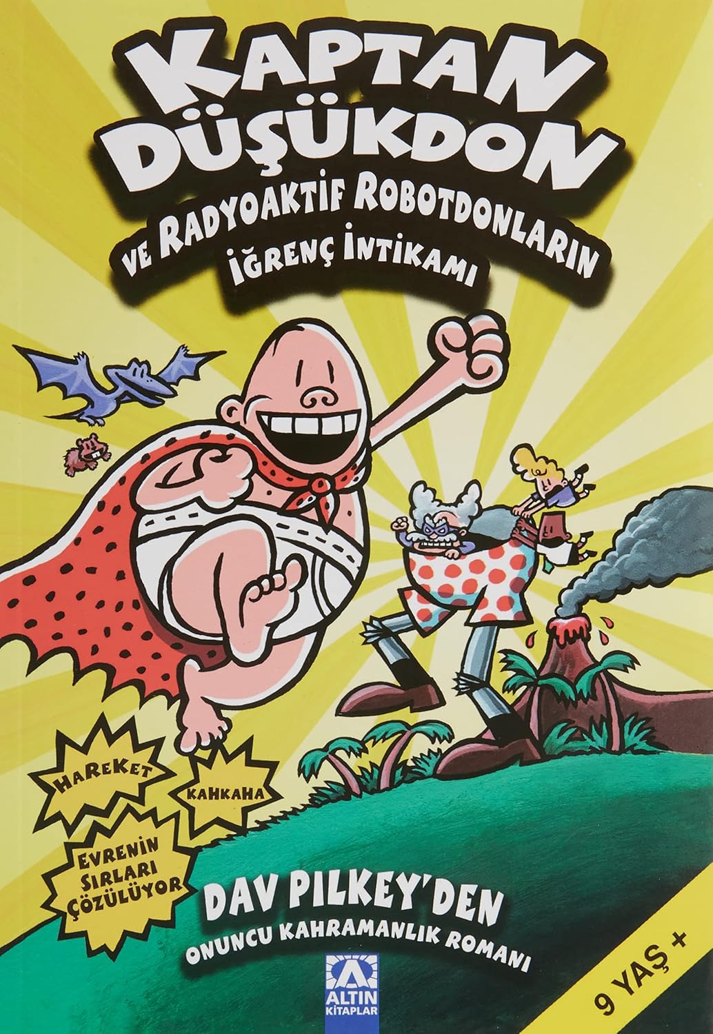 KAPTAN DÜŞÜKDON VE RADYOAKTİF ROBOTDONLARIN: Ve Radyoaktif Robotdonların İğrenç İntikamı