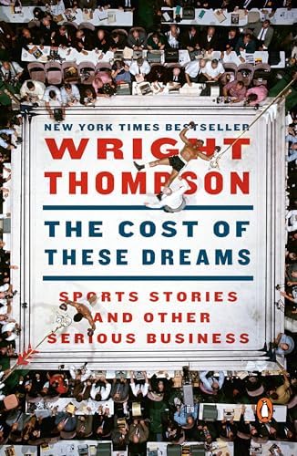 Alternative view of The Cost of These Dreams: Sports Stories and Other Serious