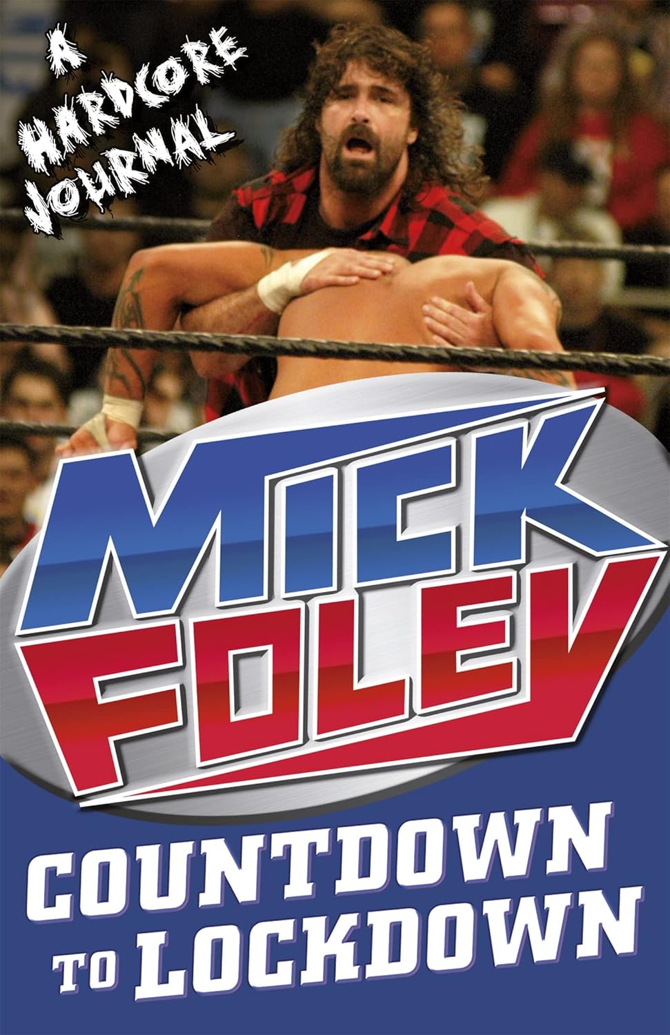 Countdown to Lockdown: A Hardcore Journal