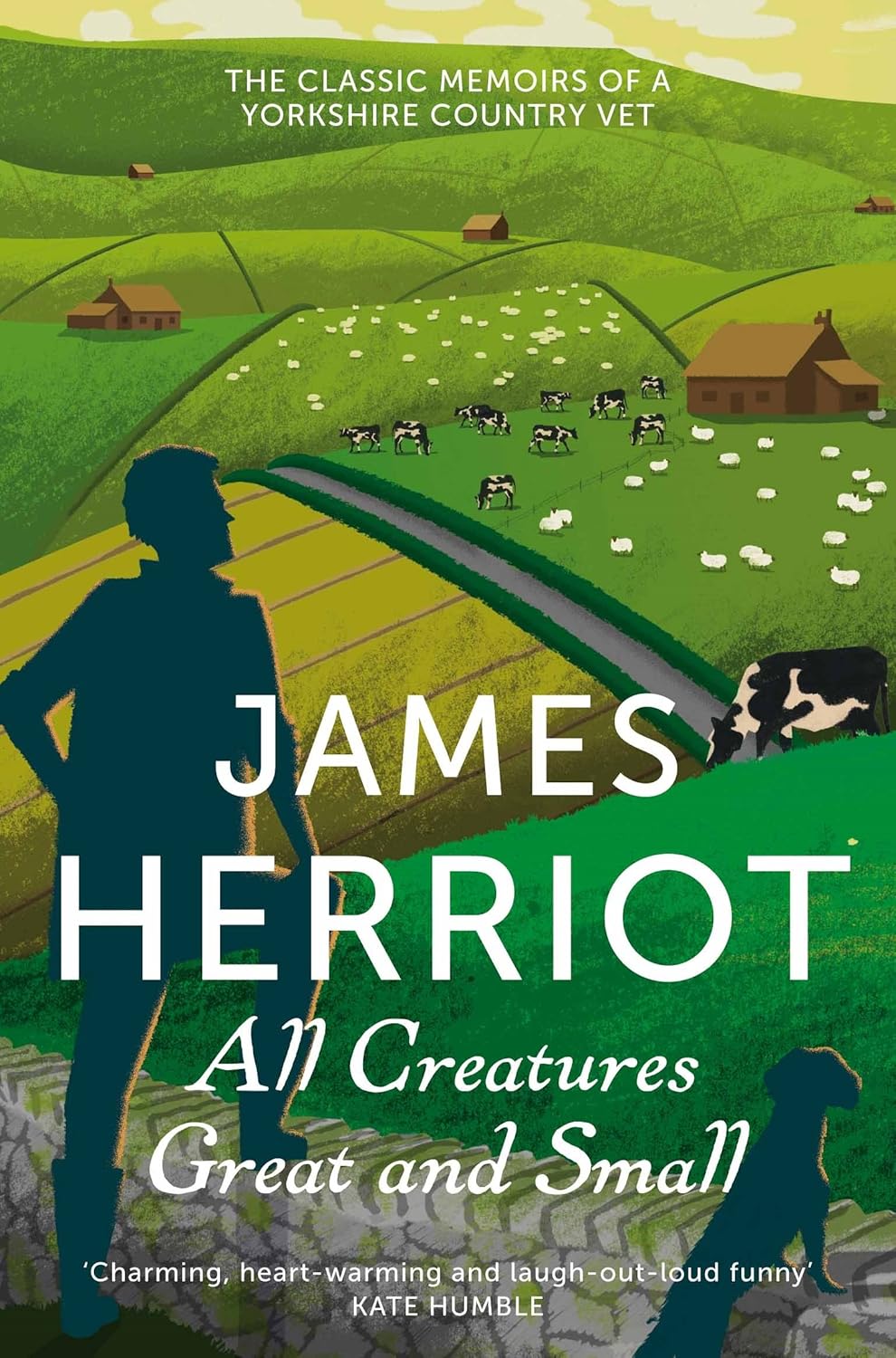 Alternative view of All Creatures and Small: The Memoirs of a Yorkshire Country Vet