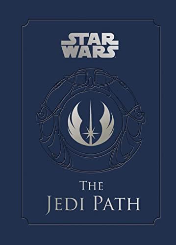 The Jedi Path: A Manual for Studen: A Manual for Students of the