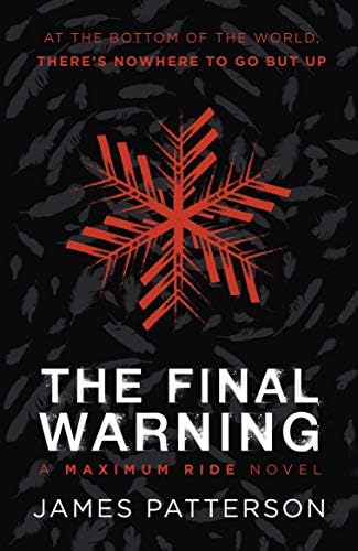 Alternative view of The Final Warning: A Maximum Ride Novel: (Maximum Ride 4)