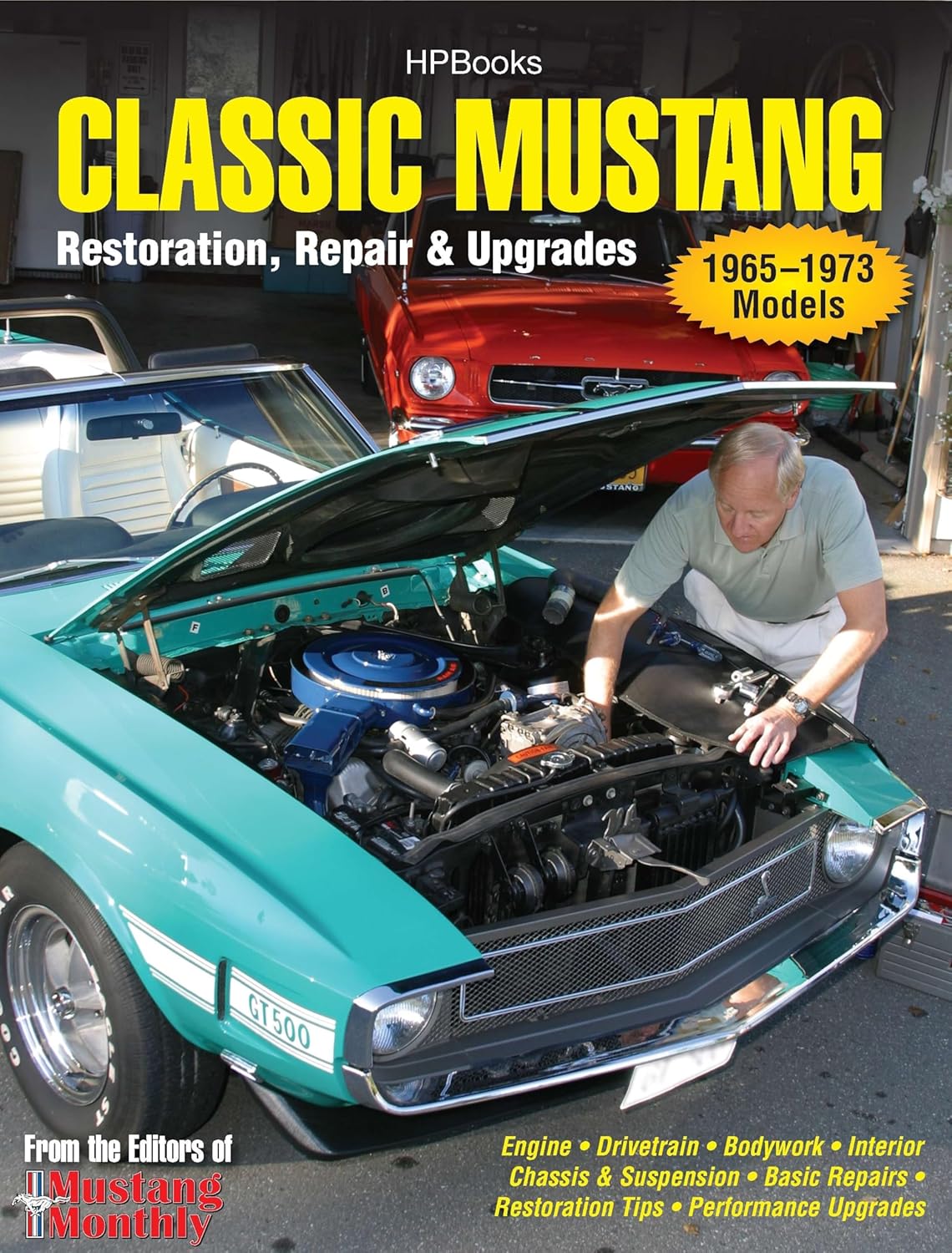 Alternative view of Mustang: Restoration, Repair and Upgrades