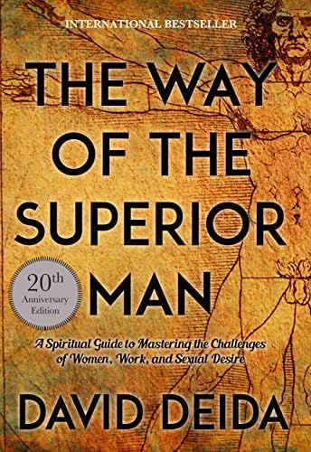 The Way of the Man: A Spiritual Guide to the Challenges of, Work, and Sexual Desire (20th Anniversary Edition)