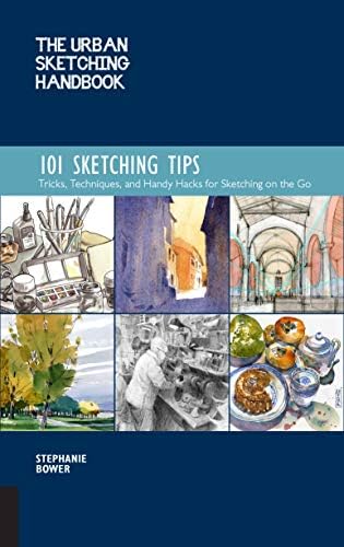 Alternative view of The Sketching Handbook 101 Sketching Tips: Tricks, Techniques, and Hacks for Sketching on the Go (Volume 8)
