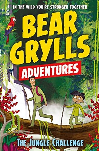 A Grylls Adventure 3: The Jungle Challenge: by bestselling author and Chief Scout Grylls