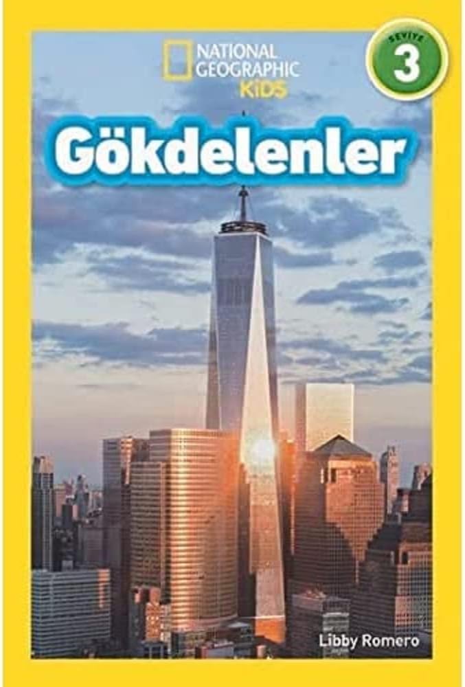 Gökdelenler: Geographic Kids - Seviye 3 (Kapak Değişebilir)