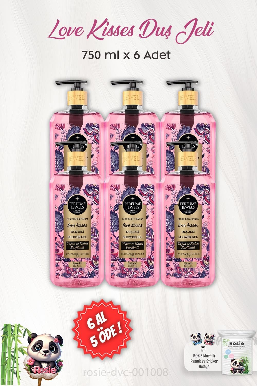 6 AL 5 ÖDE Kisses Duş Jeli 750 ml ve ROSIE