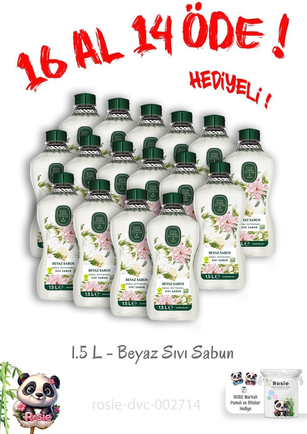 16 Al 14 Öde Doğal Zeytinyağlı Sıvı Beyaz Sabun 1.5 L ve Rosie Hediye
