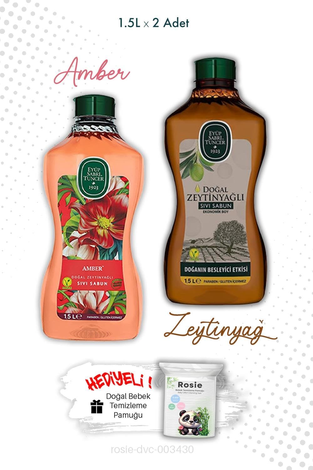 Zeytinyağlı ve Sıvı Sabun 1.5L ve ROSIE