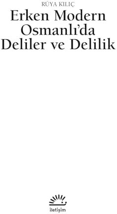 Deliler ve Delilik: Erken Modern Osmanlı'da