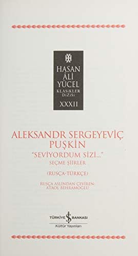 Seviyordum Sizi: Seçme Şiirler (Rusça-Türkçe)