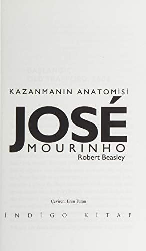 Jose Mourinho-Kazanmanın Anatomisi
