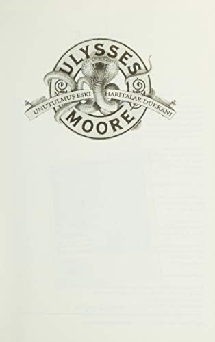 Alternative view of Ulysses Moore - 2 (Ciltsiz): Unutulmuş Eski Haritalar Dükkanı