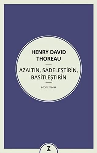 Alternative view of Azaltın, Sadeleştirin, Basitleştirin