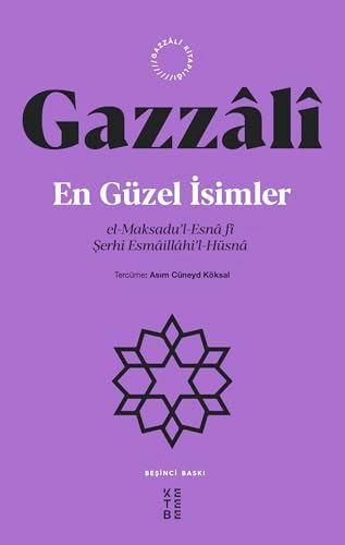Alternative view of En Güzel İsimler: el-Maksadu’l-Esna fi Şerhi Esmaillahi’l-Hüsna