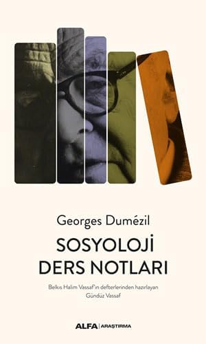 Sosyoloji Ders Notları: Belkıs Halim Vassaf’ın Defterlerinden Hazırlayan Gündüz Vassaf
