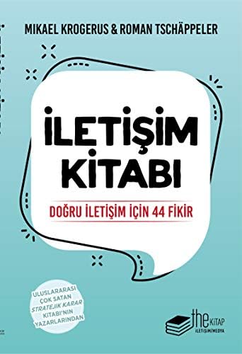 Alternative view of İletişim Kitabı: Doğru İletişim İçin 44 Fikir