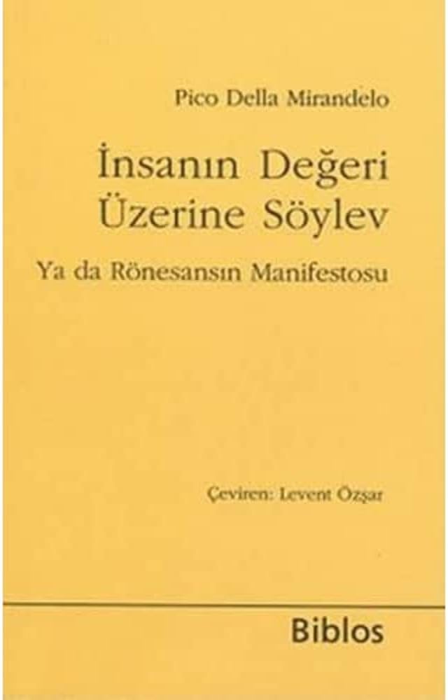 İnsanın Değeri Üzerine Söylev Ya da Rönesansın Manifestosu