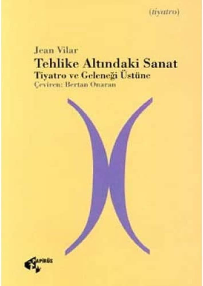 TEHLİKE ALTINDAKİ SANAT