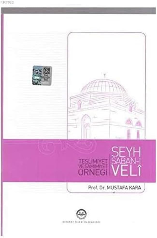 Teslimiyet ve Samimiyet Örneği Şeyh Şaban-ı Veli