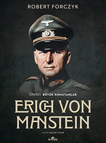 Erich Von Manstein: Osprey Büyük Komutanlar