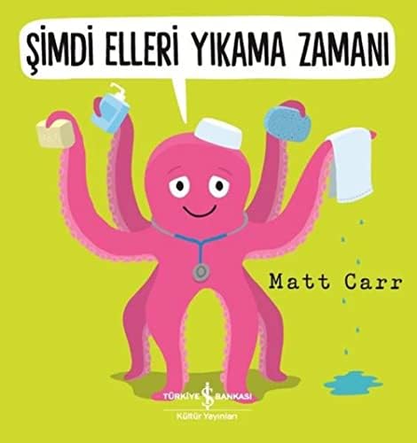 Alternative view of Şimdi Elleri Yıkama Zamanı