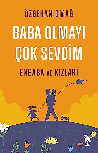 Baba Olmayı Çok Sevdim - Enbaba ve Kızları