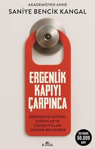 Alternative view of Ergenlik Kapıyı Çarpınca: Ergenlikte İletişim, Sorunlar ve Çözüm Yolları Üzerine Bir Rehber